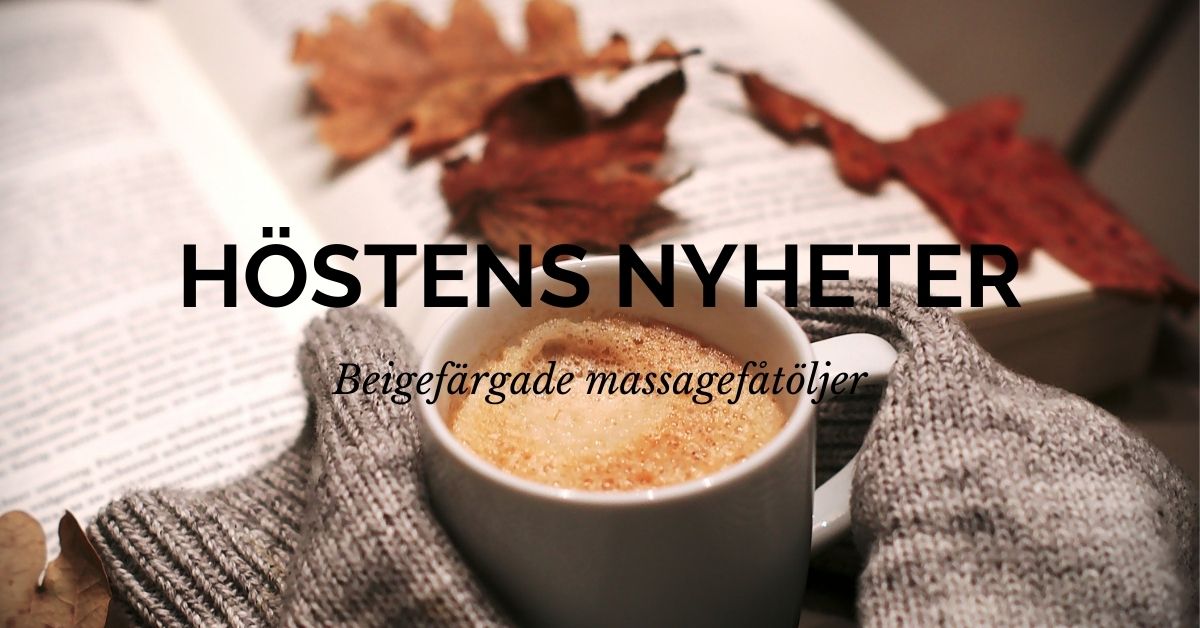 Höstens nyheter - Beigefärgade massagefåtöljer